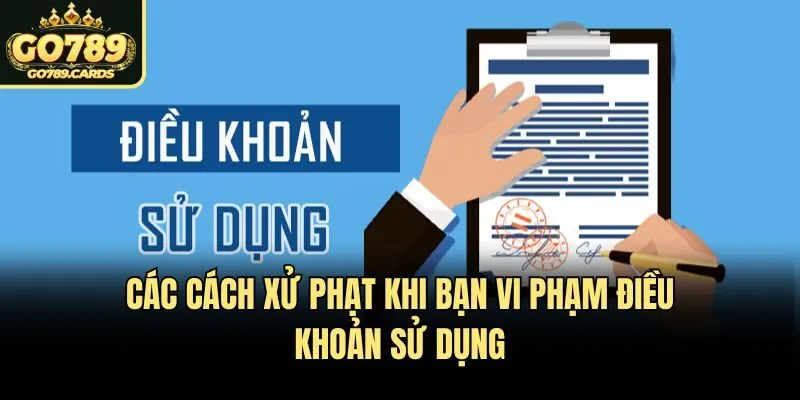 Các cách xử phạt khi bạn vi phạm điều khoản sử dụng