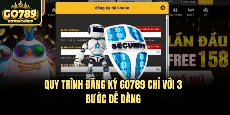 Quy trình đăng ký Go789 chỉ với 3 bước dễ dàng